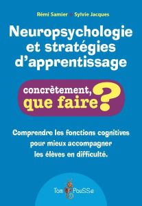 Neuropsychologie et stratégies d'apprentissage - Samier Rémi - Jacques Sylvie