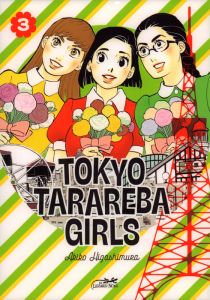 Tokyo Tarareba Girls Tome 3 - Higashimura Akiko