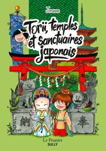 Torii, temples et sanctuaires japonais - JORANNE