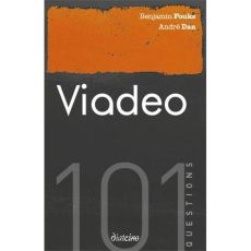 Viadeo. 101 questions - Fouks Benjamin - Dan André - Marcon André