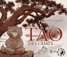 Le Tao des chats - Gaudin Christian - Smedt Marc de - Kito Claire
