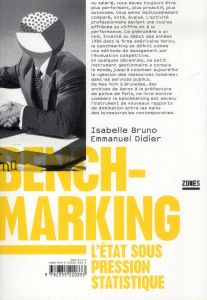 Benchmarking. L'état sous pression statistique - Bruno Isabelle - Didier Emmanuel