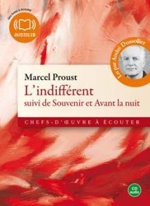L'indifférent. Suivi de Souvenir et Avant la nuit, 1 CD audio - Proust Marcel - Dussollier André