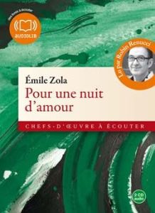 Pour une nuit d'amour. 2 CD audio - Zola Emile - Renucci Robin