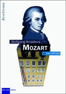 Wolfgang Amadeus Mozart - Jaffrès Yves