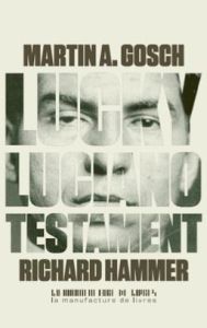 Lucky Luciano, testament - Hammer Richard - Gosch Martin A. - Balmont Eric
