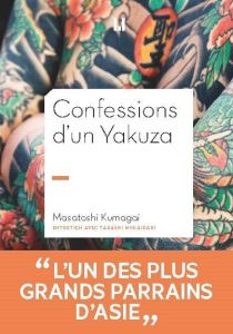 Confessions d'un yakuza - Kumagai Masatoshi - Mukaidani Tadashi - Flamin Jea