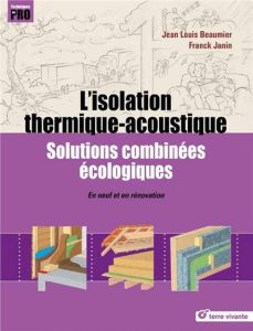 L'isolation thermique-acoutisque - Beaumier Jean-Louis - Janin Franck