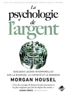 La psychologie de l'argent - Housel  Morgan