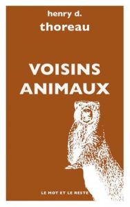 Voisins animaux - Thoreau Henry-David - Granger Michel - Matthieusse