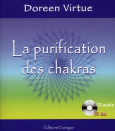 La purification des chakras. Avec 1 CD audio - Virtue Doreen