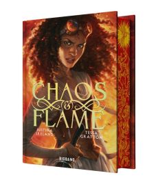 Chaos & Flame. Edition de luxe - Gratton Tessa - Ireland Justina - Jacquet-Robert A