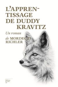 L'apprentissage de Duddy Kravitz - Richler Mordecai - Saint-Martin Lori - Gagné Paul