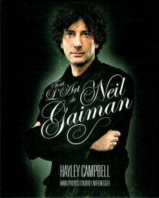 Tout l'art de Neil Gaiman - Campbell Hayley - Niffenegger Audrey - Touboul Phi
