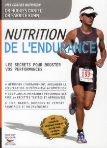 Nutrition de l'endurance - Kuhn Fabrice - Daniel Hugues