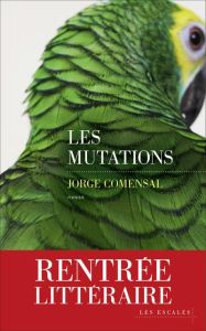 Les mutations - Comensal Jorge - Gugnon Isabelle