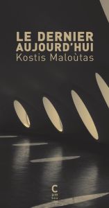 Le dernier aujourd'hui - Maloùtas Kostis - Pallier Nicolas