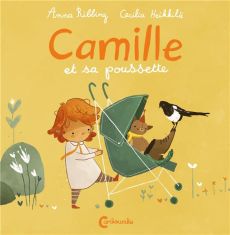 Camille et sa poussette - Ribbing Anna - Heikkilä Cecilia - Renaud Catherine