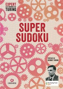 Super Sudoku - Turing Dermot - Bertin Flavie