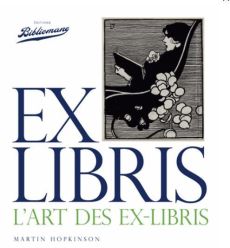 Ex libris. L'art des ex-libris - Hopkinson Martin - Franceschini Paul-Jean