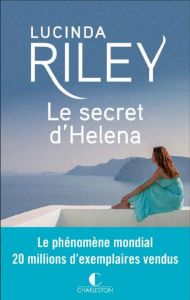 Le Secret d'Helena - Riley Lucinda - Luc Elisabeth