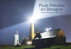 Pluie d'étoiles en Bretagne. Edition bilingue français-anglais - Laveder Laurent