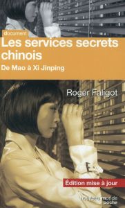 Les services secrets chinois. De Mao à Xi Jinping - Faligot Roger