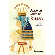 Album du musée de Boulaq - Mariette Auguste