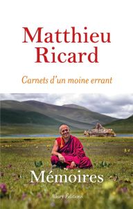 Carnets d'un moine errant - Ricard Matthieu