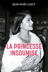 La princesse insoumise - Liaut Jean-Noël