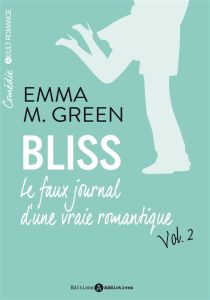 Bliss, le faux journal d'une vraie romantique Tome 2 - Green Emma