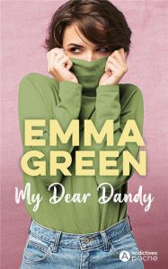 My Dear Dandy - Call me Bitch - Green Emma