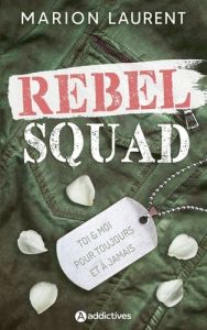Rebel Squad - Laurent Marion