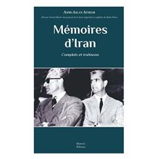 Mémoires d'Iran. Complots et trahisons - Afshar Amir Aslan - Mirfatrous Ali - Pahlavi Chris