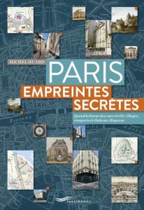 Paris, empreintes secrètes - Huard Michel