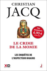 Les enquêtes de l'inspecteur Higgins Tome 1 : Le crime de la momie. Edition collector - Jacq Christian