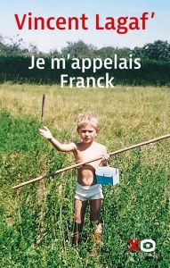 Je m'appelais Franck - Lagaf' Vincent