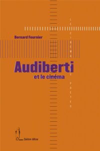 Audiberti et le cinéma - Fournier Bernard