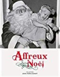 Affreux Noël. Edition bilingue français-anglais - Donat Jean-Marie