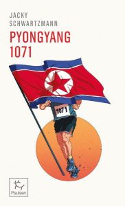 Pyongyang 1071 - Schwartzmann Jacky