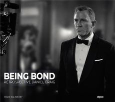 Being Bond. Rétrospective Daniel Craig - Salisbury Mark - Bertrand Simon