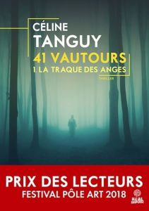41 vautours Tome 1 : La traque des anges - Tanguy Céline