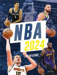 NBA 2024. Les 50 stars - Roquand Elvis