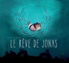 Le rêve de Jonas - Van der Wel Marlies - Vassalo Rose-Marie