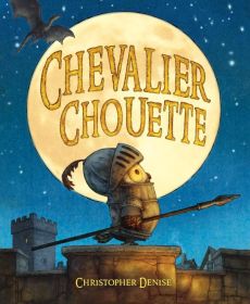 Chevalier Chouette - Denise Christopher