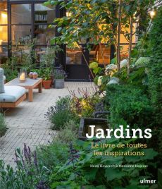 Jardins. Le livre de toutes les inspirations - Howcroft Heidi - Majerus Marianne - Willery Didier