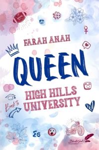 Queen. High Hills University - Anah Farah