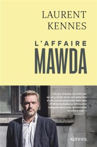 L'affaire Mawda - Kennes Laurent - Milecan Gilles