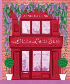 La librairie des coeurs brisés - L'intégrale - Darling Annie