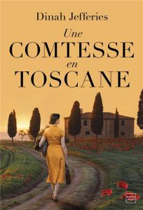 Une comtesse en Toscane - Jefferies Dinah - Jaubert Agnès